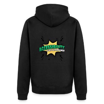 Accessibility is my superpower trait - Unisex Premium Organic Zip Hoodie - black - Back - Nico (187cm)