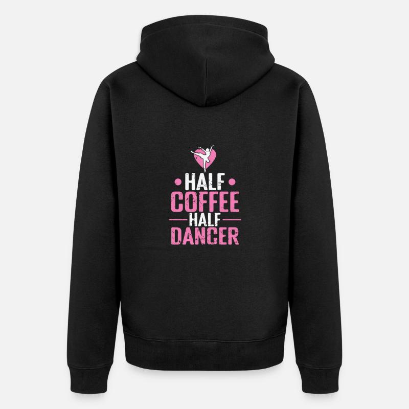 Half Coffee Half Dancer Ballet - Unisex Premium Bio Zip Hoodie - Schwarz