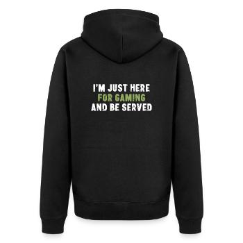 I'm Just Here For Gaming And Be Served Gamer - Unisex Premium Bio Zip Hoodie - Schwarz - Hinten - Nico (187cm)