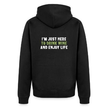 I'm Just Here To Drink Wine And Enjoy Life - Unisex Premium Bio Zip Hoodie - Schwarz - Hinten - Nico (187cm)