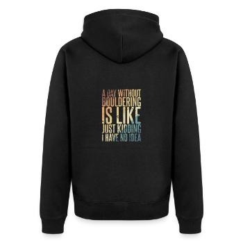 Une journée sans escalade de bloc ne ressemble à aucune idée - Veste à capuche bio Premium Unisexe - noir - Dos - Nico (187cm)