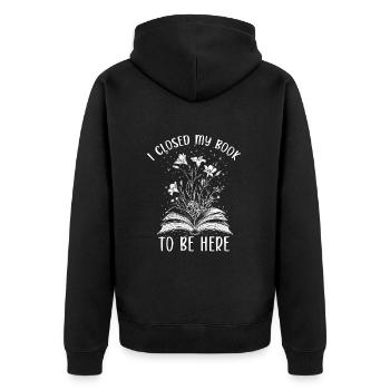 I Closed My Book To Be Here Lesen Blüten Buch - Unisex Premium Organic Zip Hoodie - black - Back - Nico (187cm)