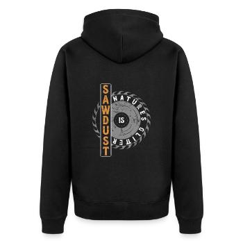Sawdust Is Natures Glitter Schreiner Tischler - Unisex Premium Bio Zip Hoodie - Schwarz - Hinten - Nico (187cm)