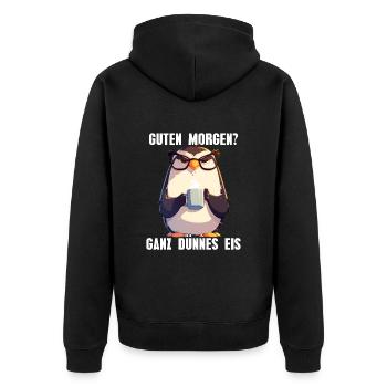 Guten Morgen Ganz Dünnes Eis Kaffee Pinguin - Unisex Premium Bio Zip Hoodie - Schwarz - Hinten - Nico (187cm)