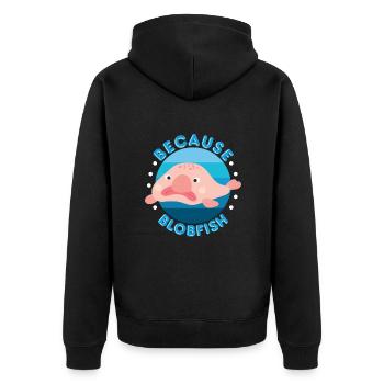Because Blobfish | Blobfish Spirit Animal Lover Tier - Unisex Premium Organic Zip Hoodie - black - Back - Nico (187cm)