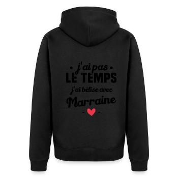 J'ai pas le temps, j'ai bêtise avec marraine ! - Veste à capuche bio Premium Unisexe - noir - Dos - Nico (187cm)