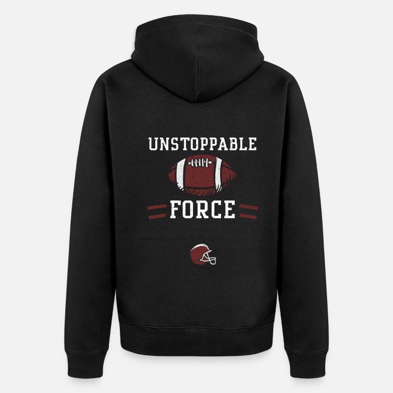 Force imparable - Football - Veste à capuche bio Premium Unisexe - noir