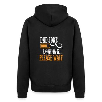 Dad Joke loading Soyez la chemise de papa Idée cadeau - Veste à capuche bio Premium Unisexe - noir - Dos - Nico (187cm)