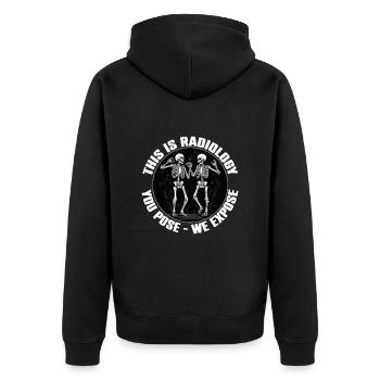 Radiology design funny skeletons radiologist saying - Unisex Premium Organic Zip Hoodie - black - Back - Nico (187cm)