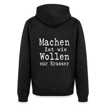 Machen ist wie wollen nur Krasser - Unisex Premium Bio Zip Hoodie - Schwarz - Hinten - Nico (187cm)