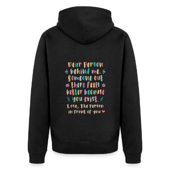 Liebe Person hinter mir, Jemand da draußen fühlt - Unisex Premium Bio Zip Hoodie - Schwarz - Hinten - Nico (187cm)