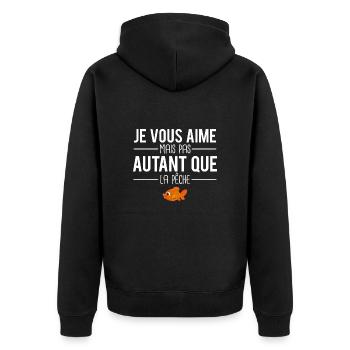 Je vous aime mais pas autant que la pêche pêcheur - Veste à capuche bio Premium Unisexe - noir - Dos - Nico (187cm)