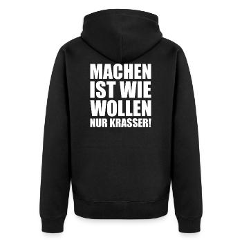 Machen ist wie wollen nur krasser w - Unisex Premium Bio Zip Hoodie - Schwarz - Hinten - Nico (187cm)