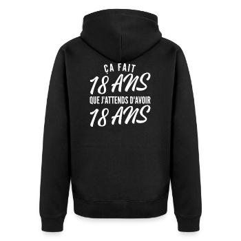 humour anniversaire 18 ans / ça fait 18 ans - Veste à capuche bio Premium Unisexe - noir - Dos - Nico (187cm)