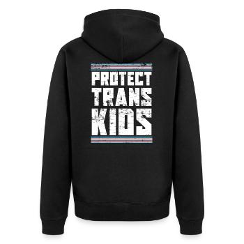 Protect Trans Kids LGBT Transgender - Unisex Premium Bio Zip Hoodie - Schwarz - Hinten - Nico (187cm)