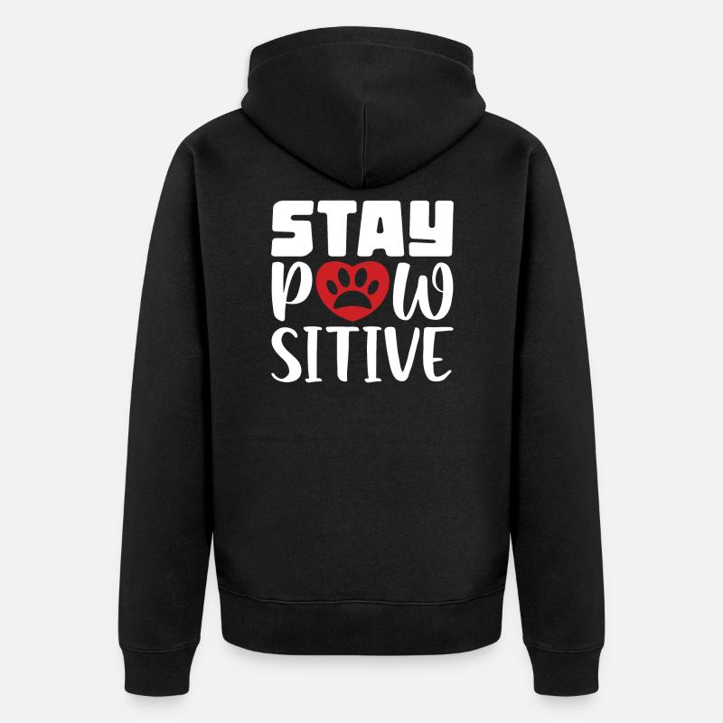 Stay Pawsitive Positive - Veste à capuche bio Premium Unisexe - noir