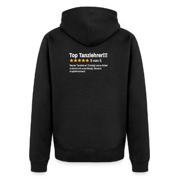 Tanzlehrer Tanzen Spruch Tanzschule Tänzer - Unisex Premium Bio Zip Hoodie - Schwarz - Hinten - Nico (187cm)