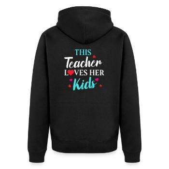 This Teacher Loves Her Kids teacher gifts - Unisex Premium Bio Zip Hoodie - Schwarz - Hinten - Nico (187cm)