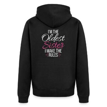 Oldest Sister I Make The Rules Funny Matching - Unisex Premium Bio Zip Hoodie - Schwarz - Hinten - Nico (187cm)