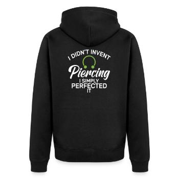 I Didn'T Invent Piercing I Simply Perfected Body - Unisex Premium Bio Zip Hoodie - Schwarz - Hinten - Nico (187cm)