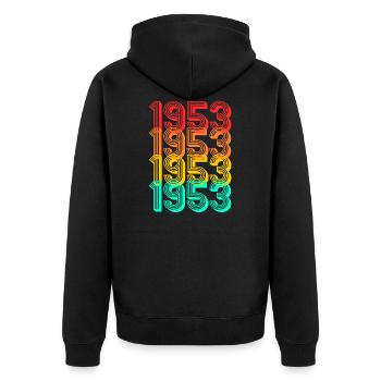 Born in 1953 Born 1953 Gift Birthday - Unisex Premium Organic Zip Hoodie - black - Back - Nico (187cm)