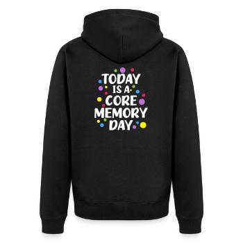 Today Is A Core Memory Day - Unisex Premium Organic Zip Hoodie - black - Back - Nico (187cm)