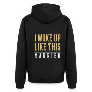 I Woke up Like This Married - Boyfriend Funny Gift - Unisex Premium Organic Zip Hoodie - black - Back - Nico (187cm)