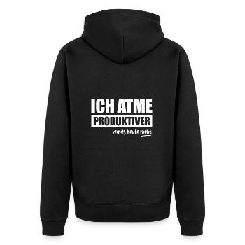 Ich atme, produktiver wirds heute nicht - Spruch - Unisex Premium Bio Zip Hoodie - Schwarz - Hinten - Nico (187cm)