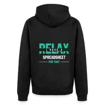 Relax I have a spreadsheet for that - Accountant - Unisex Premium Organic Zip Hoodie - black - Back - Nico (187cm)
