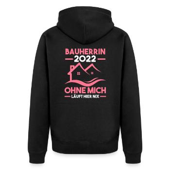 Bauherrin 2022 Hausbau Bauherr Geschenk - Unisex Premium Bio Zip Hoodie - Schwarz - Hinten - Nico (187cm)