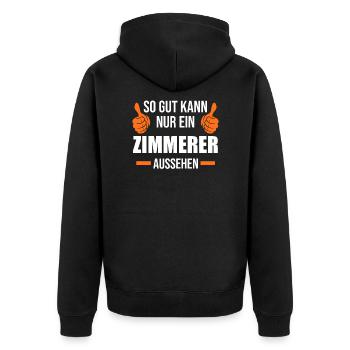 Zimmerer Beruf Zimmerei Geschenk - Unisex Premium Bio Zip Hoodie - Schwarz - Hinten - Nico (187cm)