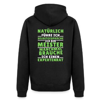 Ich führe Selbstgespräche - Meister Edition - Unisex Premium Bio Zip Hoodie - Schwarz - Hinten - Nico (187cm)