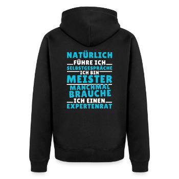 Ich führe Selbstgespräche - Meister Edition - Unisex Premium Bio Zip Hoodie - Schwarz - Hinten - Nico (187cm)