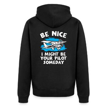 Be Nice I Might Be Your Pilot Someday - Unisex Premium Organic Zip Hoodie - black - Back - Nico (187cm)