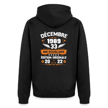 Décembre 1989 Idée Cadeau D'anniversaire 33 Ans - Veste à capuche bio Premium Unisexe - noir - Dos - Nico (187cm)