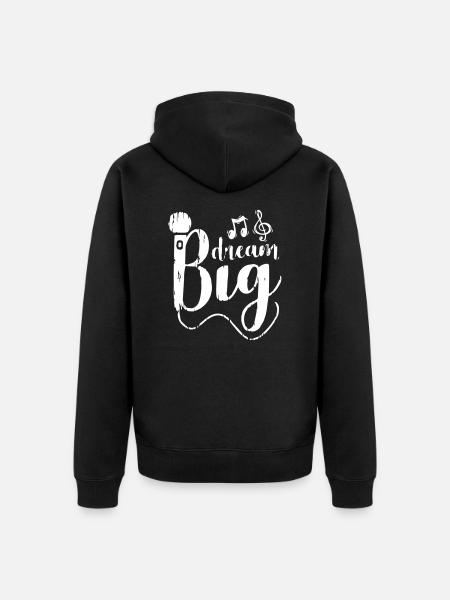 Dream Big Singer - Unisex Premium Bio Zip Hoodie - Schwarz
