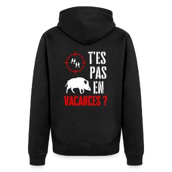 Chasse Humour Sanglier T'es pas en vacances ? - Veste à capuche bio Premium Unisexe - noir - Dos - Nico (187cm)