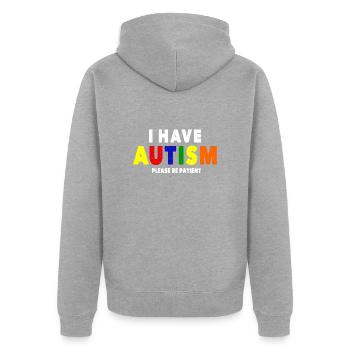 Je suis autiste, soyez patient - Veste à capuche bio Premium Unisexe - gris chiné - Dos - Nico (187cm)