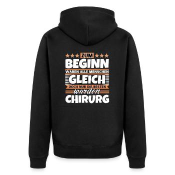 Zum Beginn gleich die besten wurden Chirurg - Unisex Premium Bio Zip Hoodie - Schwarz - Hinten - Nico (187cm)