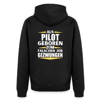 Pilot im falschen Job gelandet - Unisex Premium Bio Zip Hoodie - Schwarz - Hinten - Nico (187cm)