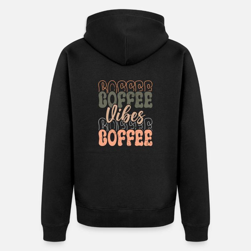 Bonnes vibrations et café chaud - Veste à capuche bio Premium Unisexe - noir