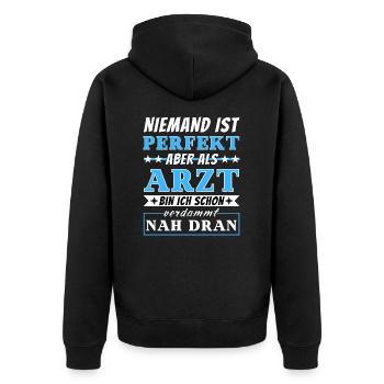 Niemand ist Perfekt - Ärzte sind nah dran - Unisex Premium Bio Zip Hoodie - Schwarz - Hinten - Nico (187cm)