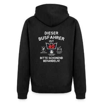 Dieser Busfahrer ist 40. Schonend behandeln - Unisex Premium Bio Zip Hoodie - Schwarz - Hinten - Nico (187cm)