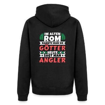 Im alten Rom waren Sie Götter. Heute Angler - Unisex Premium Bio Zip Hoodie - Schwarz - Hinten - Nico (187cm)