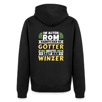 Im alten Rom waren Sie Götter. Heute Winzer - Unisex Premium Bio Zip Hoodie - Schwarz - Hinten - Nico (187cm)