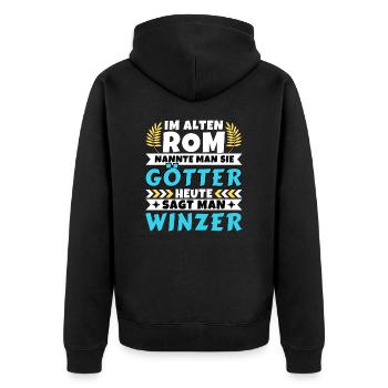 Im alten Rom waren Sie Götter. Heute Winzer - Unisex Premium Bio Zip Hoodie - Schwarz - Hinten - Nico (187cm)