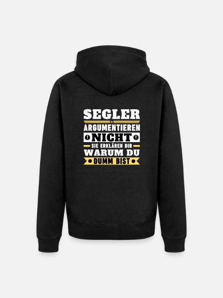 Segler argumentieren nicht - Unisex Premium Bio Zip Hoodie - Schwarz