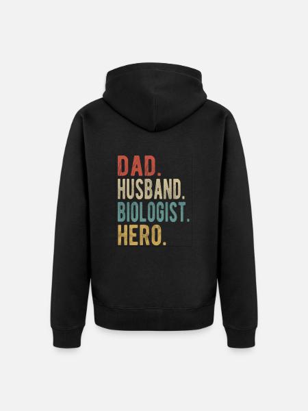 Biologist Dad Husband Hero - Unisex Premium Organic Zip Hoodie - black