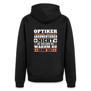 Opticians don't argue - Unisex Premium Organic Zip Hoodie - black - Back - Nico (187cm)