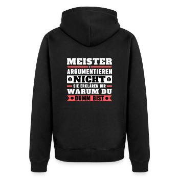 Meister argumentieren nicht - Unisex Premium Bio Zip Hoodie - Schwarz - Hinten - Nico (187cm)